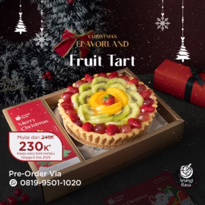 Fruit Tart Arungi Rasa – tart buah warna-warni dengan krim lembut Hampers Natal